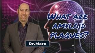 What are Amyloid Plaques  Dr Marc [upl. by Etakyram221]