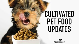 Cultivated Pet Food Updates [upl. by Jedediah]