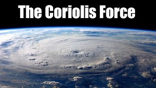 The Coriolis Force [upl. by Weldon912]