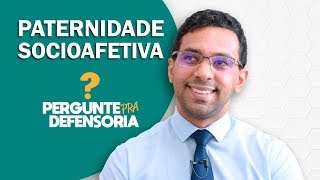 Paternidade socioafetiva O que é Como fazer o reconhecimento [upl. by Cran]