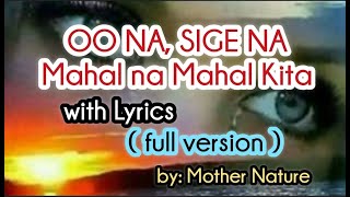 OO NA SIGE NA mahal na mahal kita with Lyrics FULL VERSION Bccalugas [upl. by Hayman]