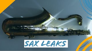 Saxophone Leaks theyre the WORST  Leak lights testing pads amp fixes [upl. by Case929]