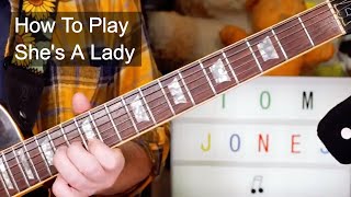 Shes A Lady Tom Jones Guitar Lesson [upl. by Ibbie]