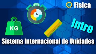 Sistema Internacional de Unidades  Introducción [upl. by Shinberg913]