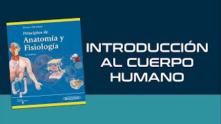 INTRODUCCIÓN AL CUERPO HUMANO  Tortora  Derrickson [upl. by Sarchet]