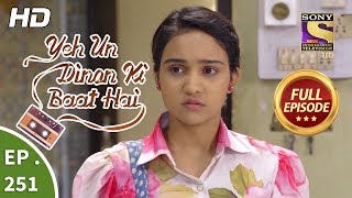 Yeh Un Dinon Ki Baat Hai  Ep 251  Full Episode  20th August 2018 [upl. by Ailsa869]