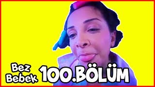 Bez Bebek 100Bölüm  Full Bölüm  Tek Parça [upl. by Sykleb]