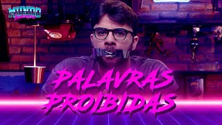 PALAVRAS PROIBIDAS  Mundo Invertido com André Alba [upl. by Akla285]