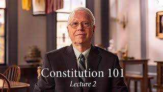 Constitution 101  Lecture 2 [upl. by Raleigh]