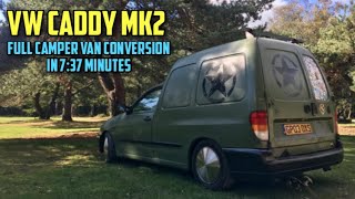 VW Caddy mk2 Full Camper van conversion in 737mins  camper build timelapse [upl. by Odetta]