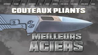 Couteaux pliants  les meilleurs aciers [upl. by Marquardt]