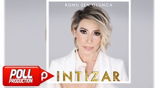 İntizar  Konu Sen Olunca  Full Albüm    Official Audio [upl. by Vigor]