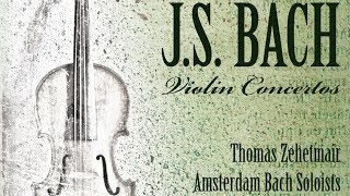 JS Bach Violin Concertos [upl. by Sidell]