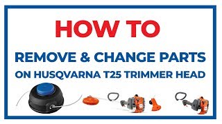 How To Remove amp Change Parts on a Husqvarna T25 Trimmer Head [upl. by Sankaran]