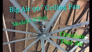 Big Air 96quot ceiling fan Install Demo review [upl. by Hime]