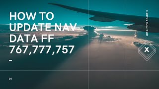 How to Update Nav Data on the Flight Factor 757767777 using Navigraph FMS Data Manager [upl. by Desta]