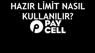 Paycell Hazır Limit Nasıl Kullanılır [upl. by Eisen]