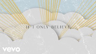 Tasha Cobbs Leonard  Gotta Believe Lyric Video [upl. by Aubigny]