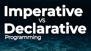 Imperative vs Declarative Programming [upl. by Ahsrat]