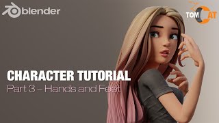 Blender Complete Character Tutorial  Part3  Hands and Feet [upl. by Aicirtan720]