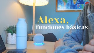 Alexa funciones básicas para el día a día [upl. by Ayikaz242]