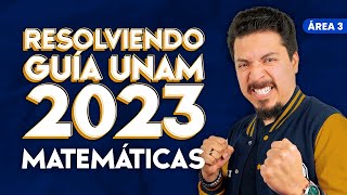 Guía UNAM 2023 Área 3 Matemáticas [upl. by Nwahser]