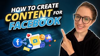 How To Create Content For Facebook [upl. by Eesak]