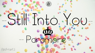 Still Into You  Paramore LYRICS [upl. by Tarrah]