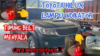 Cara Mereset indikator Timing belt Toyota HILUX [upl. by Cirde137]