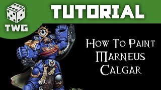 How To Paint Marneus Calgar Warhammer 40k Space Marine Tutorial The War Gamer [upl. by Yraek607]