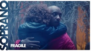 Soprano  Fragile Clip officiel [upl. by Assili]