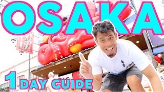 Osaka Travel Guide  One Day Plan for Beginners [upl. by Jaenicke]