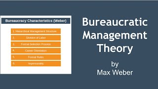 Bureaucratic Management Theory Explained Max Weber [upl. by Brout651]